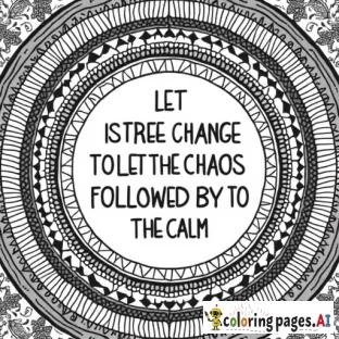 Unique detailed boho patternbackground with the quote" let the change happen to let the chaos to be followed by the calm."